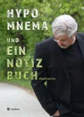 HYPOMNEMA UND EIN NOTIZBUCH "Inspiration" - ein Notizbuch für Denker und Schöpfer Bild: HYPOMNEMA UND EIN NOTIZBUCH "Inspiration" - ein Notizbuch für Denker und Schöpfer
