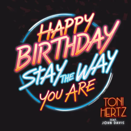 Toni Hertz feat. John Davis - Happy birthday Bild: Toni Hertz feat. John Davis - Happy birthday
