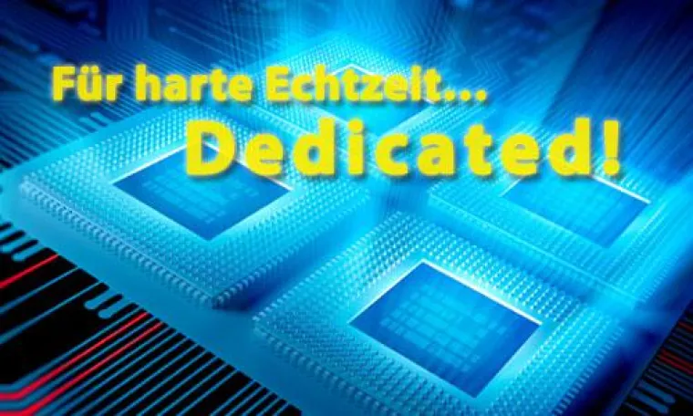 Dedicated: "Extrem" harte Echtzeit unter Windows Bild: Dedicated: "Extrem" harte Echtzeit unter Windows