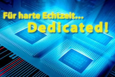 Bild: Dedicated: "Extrem" harte Echtzeit unter Windows