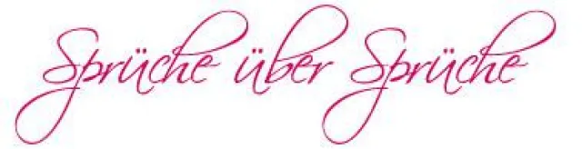 Sprüche über Sprüche - Eine Sammlung mit Pfiff Bild: Sprüche über Sprüche - Eine Sammlung mit Pfiff