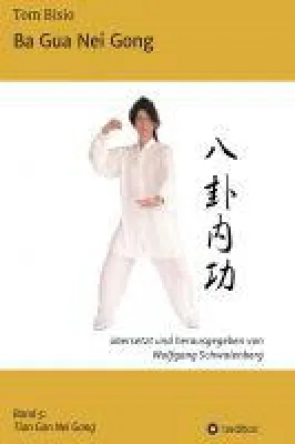 Bild: Ba Gua Nei Gong - Band 5: Tian Gan Nei Gong