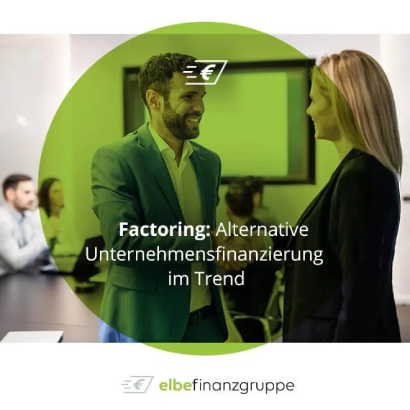 Factoring: Alternative Unternehmensfinanzierung im Trend
