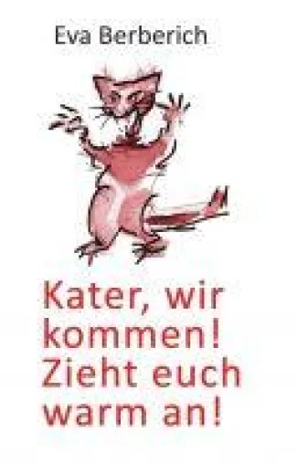 Bild: Kater, wir kommen! Zieht euch warm an! - tiefgehende Satire zum Verhältnis der Kirche zu Frauen