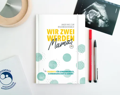 Bild: Wir zwei werden Mamas - Das erste Tagebuch für den Weg zur Regenbogenfamilie