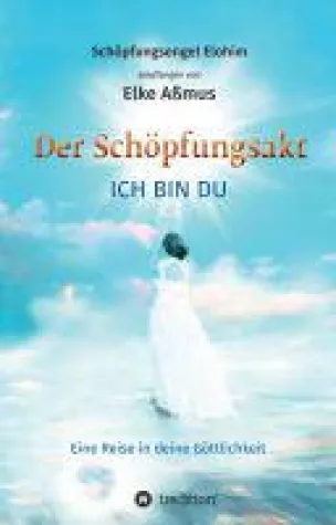 Bild: Der Schöpfungsakt - eine Reise zur eigenen Göttlichkeit