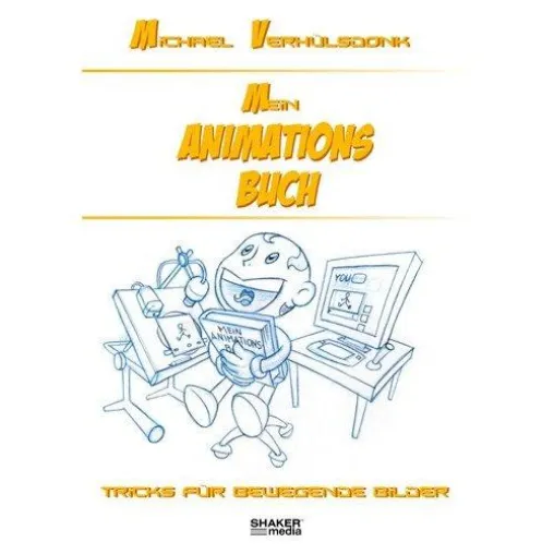 Bild: Buchtipp: „Mein Animationsbuch: Tricks für bewegende Bilder“ von Michael Verhülsdonk