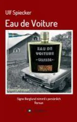 Bild: Eau de Voiture - fesselnder Schweden-Krimi