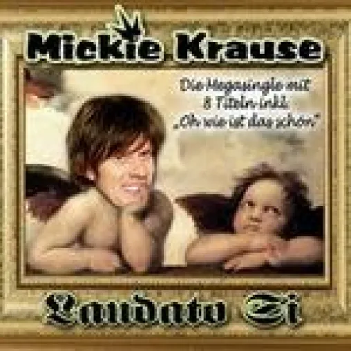 Mickie Krause - Laudato Si Bild: Mickie Krause - Laudato Si