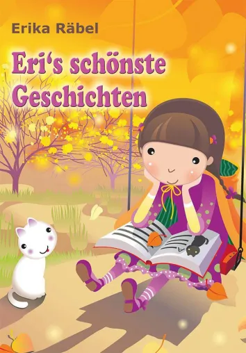 Bild: Eri’s schönste Geschichten - Ein Kinderbüchlein voller Freude