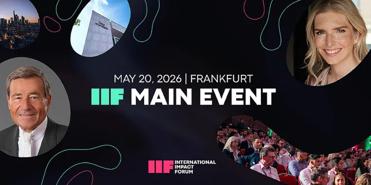 „Bridging Purpose and Performance": International Impact Forum 2026 lädt am 20. Mai nach Frankfurt Bild: „Bridging Purpose and Performance": International Impact Forum 2026 lädt am 20. Mai nach Frankfurt
