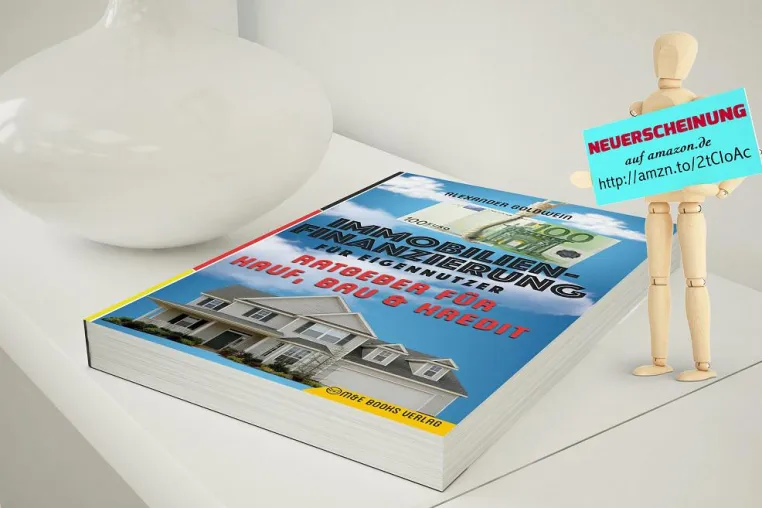 Neues Buch von Alexander Goldwein: Immobilienfinanzierung für Eigennutzer - Ratgeber für Kauf, Bau & Kredit Bild: Neues Buch von Alexander Goldwein: Immobilienfinanzierung für Eigennutzer - Ratgeber für Kauf, Bau & Kredit