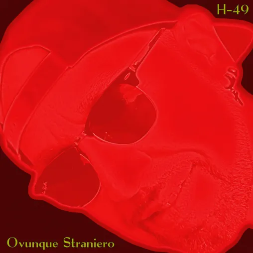 Bild: H-49 ´s neue Hit-Single "Ovunque Straniero" – eine Hommage an alle Menschen mit unterschiedlicher Herkunft