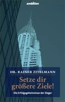 Bild: „Setze dir größere Ziele!“ – Die Erfolgsstrategien der Stars und Sieger