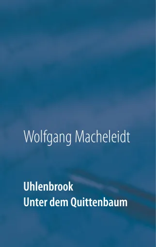 Bild: Uhlenbrook - unter dem Quittenbaum         Roman
