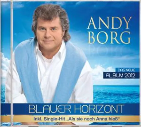 Bild: Andy Borg - Blauer Horizont - das neue Album 2012