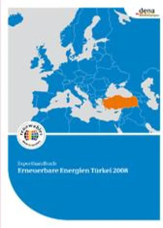 Exporthandbuch Erneuerbare Energien Türkei 2008, Deutsche Energie-Agentur (DENA)