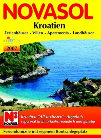 NOVASOL 2007: Europas größtes Angebot an Feriendomizilen in Kroatien Bild: NOVASOL 2007: Europas größtes Angebot an Feriendomizilen in Kroatien