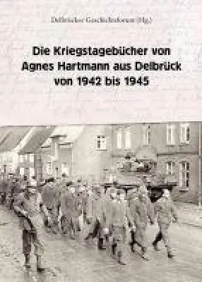 Bild: Die Kriegstagebücher von Agnes Hartmann aus Delbrück von 1942 bis 1945