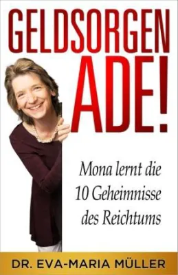 Bild: Neuerscheinung: Geldsorgen ade! Börse für Anfänger als Geschichte