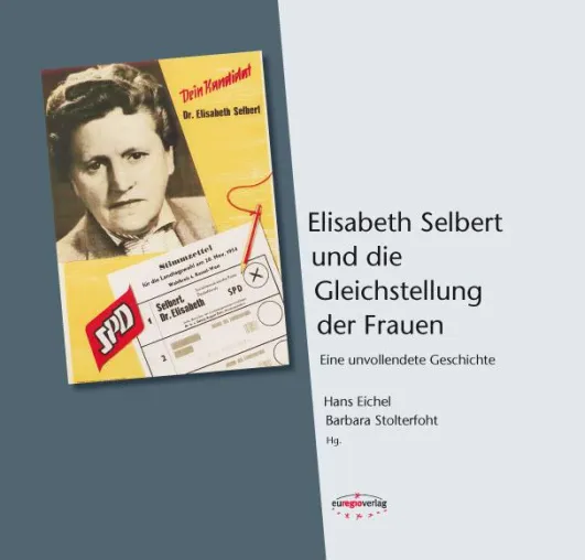 Der Weg ist noch lange nicht zu Ende: Elisabeth Selbert und die Gleichstellung der Frauen Bild: Der Weg ist noch lange nicht zu Ende: Elisabeth Selbert und die Gleichstellung der Frauen