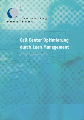 Bild: Call Center - Lernen von der Produktion - Marketing Resultant bietet Wertstrom-Beratungs Methodik