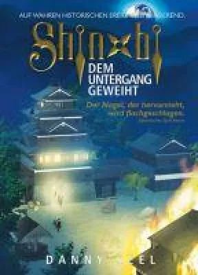 Bild: Shinobi - Dem Untergang geweiht - Actionreicher Roman aus dem feudalen Japan