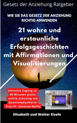 Bild: Gesetz der Anziehung Ratgeber - Wie Sie das Gesetz der Anziehung richtig anwenden