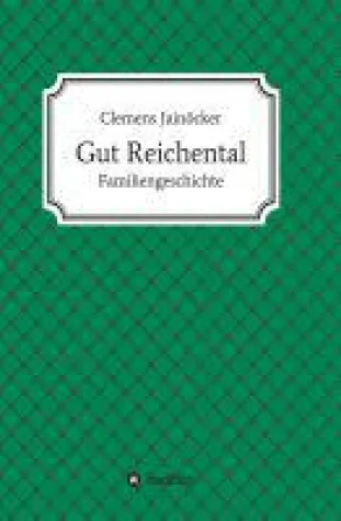 Bild: Gut Reichental - ein Roman voller Leidenschaft, Lügen und Affären