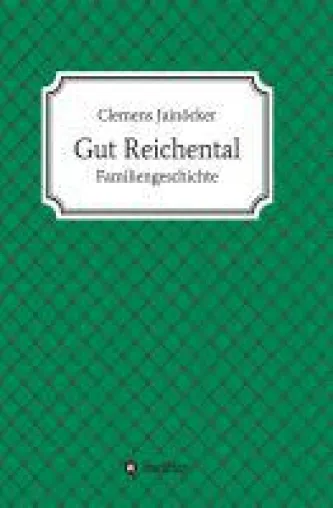 Bild: Gut Reichental - ein Roman voller Leidenschaft, Lügen und Affären