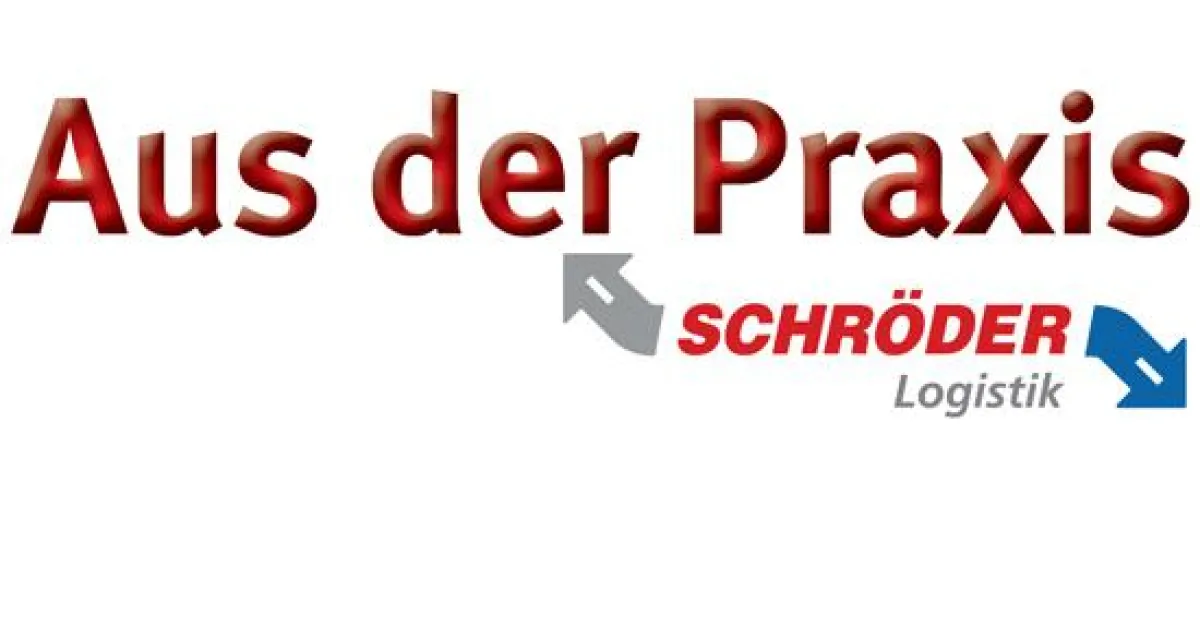 Aus der Praxis Schröder Logistik