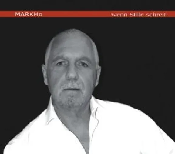 Bild: MARKHo – von der Seefahrt ins Musikgeschäft. „Wenn Stille schreit“.