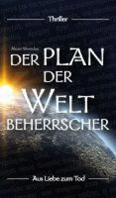 Bild: Der Plan der Weltbeherrscher - Schnörkellos auf den Punkt gebrachter Thriller