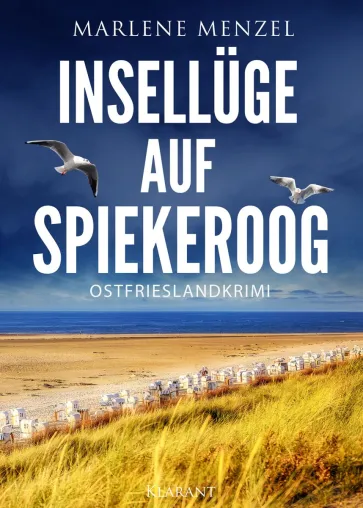 Bild: Neuerscheinung: Ostfrieslandkrimi "Insellüge auf Spiekeroog" von Marlene Menzel im Klarant Verlag