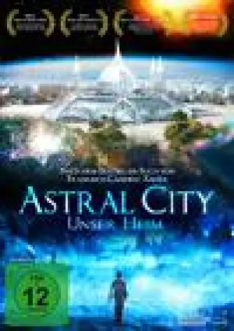 Bild: Astral City, unser Heim – Reise in eine andere Dimension