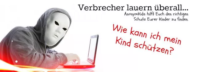 Bild: AnonymKids - Sicher online gehen für Kinder - Eine Aktion von Anonymous