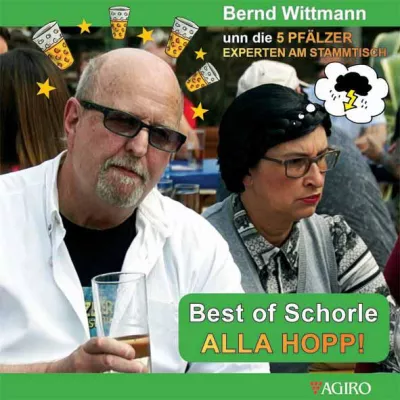 Bild: CD Best of Schorle - ALLA HOPP! von Bernd Wittmann