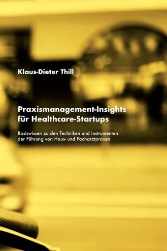 Bild: E-Book-Neuerscheinung: Praxismanagement-Insights für Healthcare-Startups