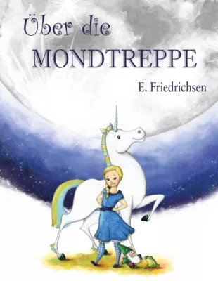 Bild: Über die Mondtreppe - Ein abenteuerliches Märchen