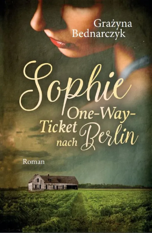 Titelseite Roman: Sophie von Grazyna Bednarczyk