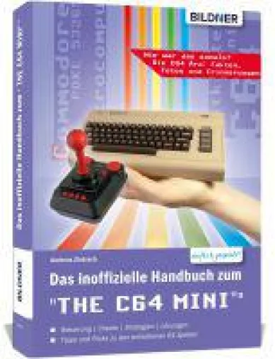 Das inoffizielle Handbuch zum "THE C64 MINI" - Tipps, Tricks sowie Kuriositäten aus der C64-Ära Bild: Das inoffizielle Handbuch zum "THE C64 MINI" - Tipps, Tricks sowie Kuriositäten aus der C64-Ära