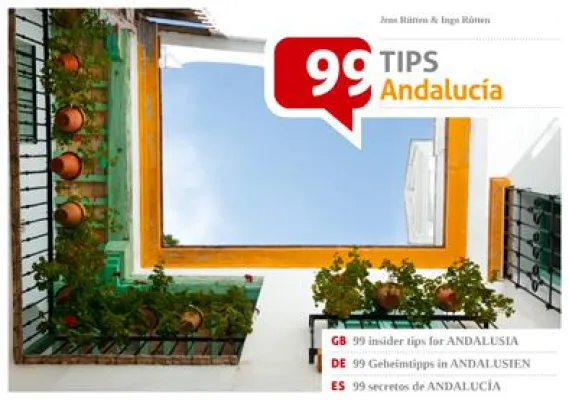 Bild: 99 Geheimtipps für Andalusien - ein Reiseführer wie von einem Freund