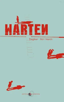 Bild: "Warten" von Dagmar Herrmann