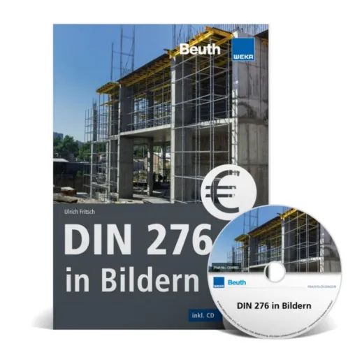 Bild: Neu: Fachbuch DIN 276 in Bilder für die tägliche Praxis aus dem Hause WEKA MEDIA