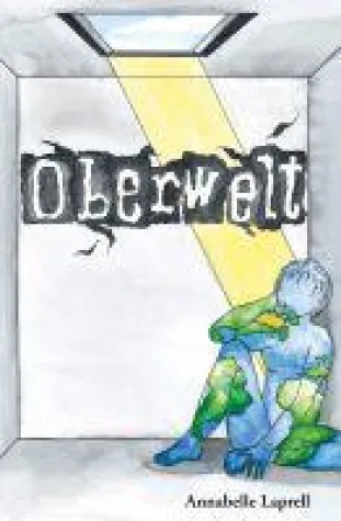 Bild: Spannende Fiktion: "Oberwelt" von Annabelle Laprell