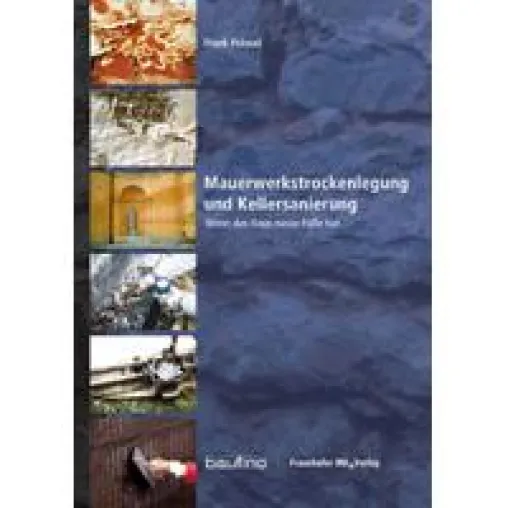 Bild: Neuauflage des Fachbuches „Mauerwerkstrockenlegung und Kellersanierung“ erschienen