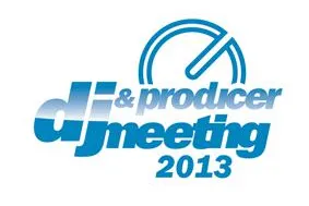 Bild: DJ & PRODUCER Meeting 2013: Willkommen DJs UND Produzenten