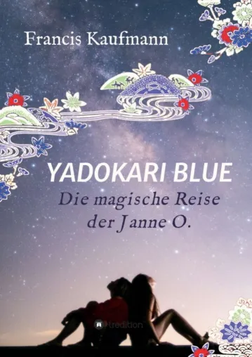 Yadokari Blue - Die magische Reise der Janne O. Bild: Yadokari Blue - Die magische Reise der Janne O.