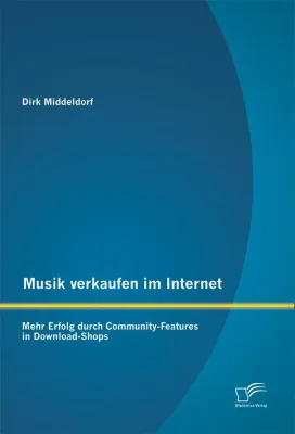 Bild: Buchveröffentlichung: „Musik verkaufen im Internet: Mehr Erfolg durch Community-Features in Download-Shops“