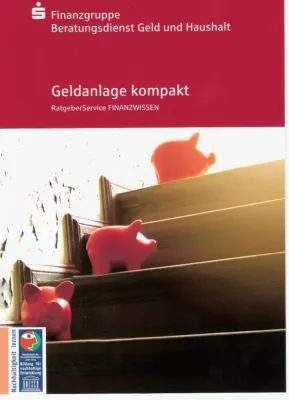Geldanlage kompakt - Ein brandneuer Ratgeber aus der kostenlosen Serie von „Geld und Haushalt“ Bild: Geldanlage kompakt - Ein brandneuer Ratgeber aus der kostenlosen Serie von „Geld und Haushalt“